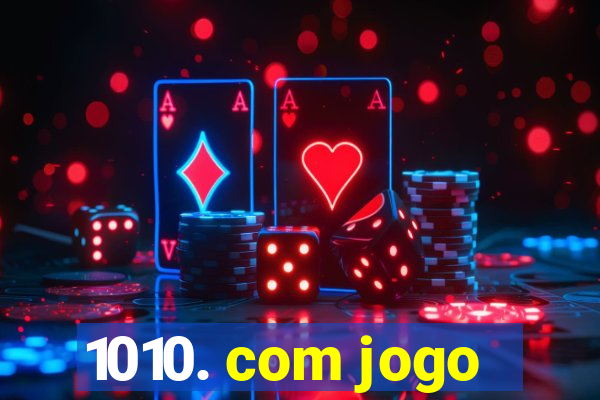 1010. com jogo